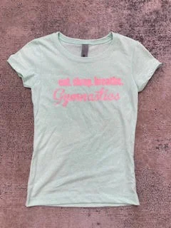 Trendy Women's Collection eat. sleep. breathe. Gymnastics Tee Shirt