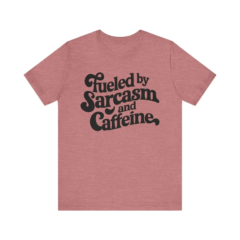 Luxury Fashion Fueled By Sarcasm and Caffeine T-Shirt