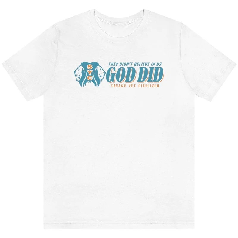 Fashion Sale THEY DIDNT BELIEVE IN US ,GOD DID- TSHIRT